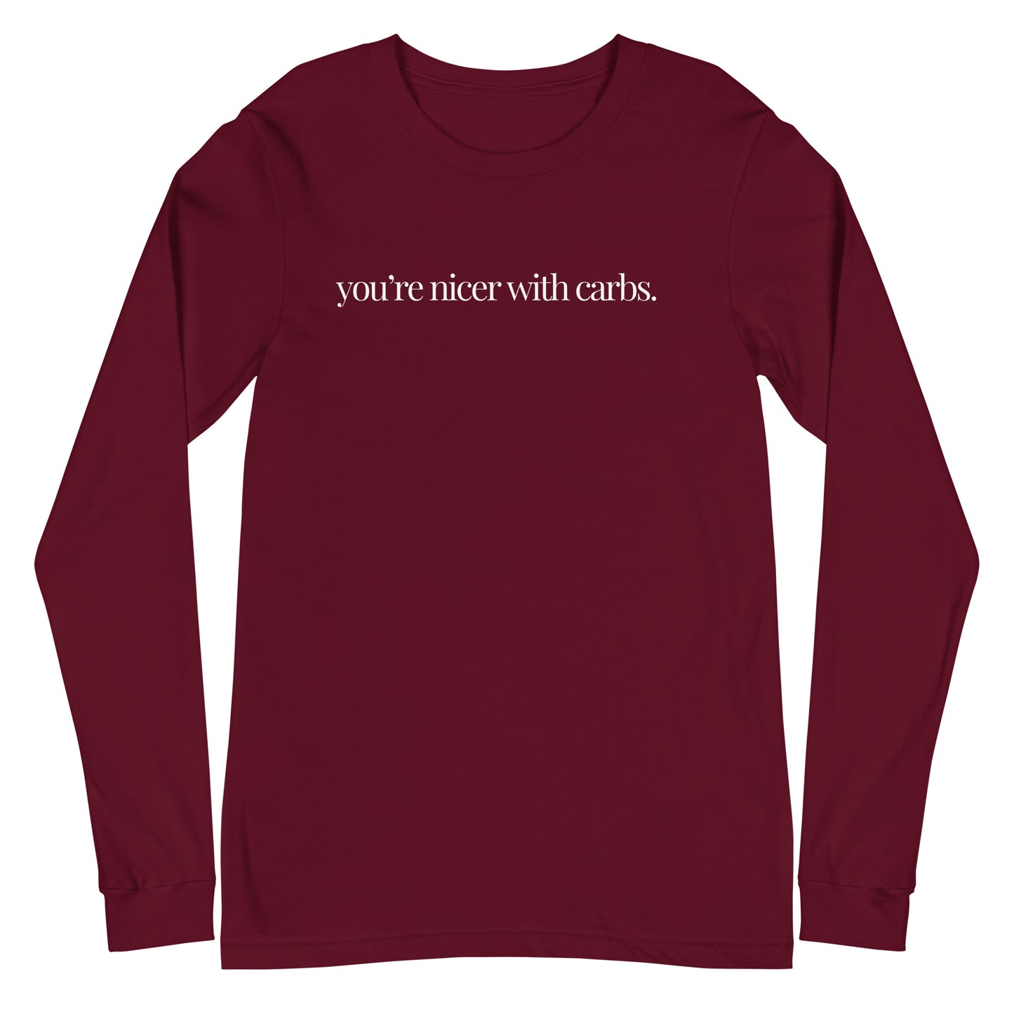 you're nicer with carbs classic long sleeve tee