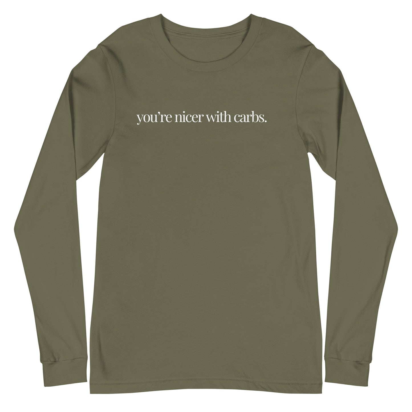 you're nicer with carbs classic long sleeve tee